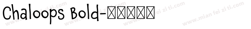 Chaloops Bold字体转换